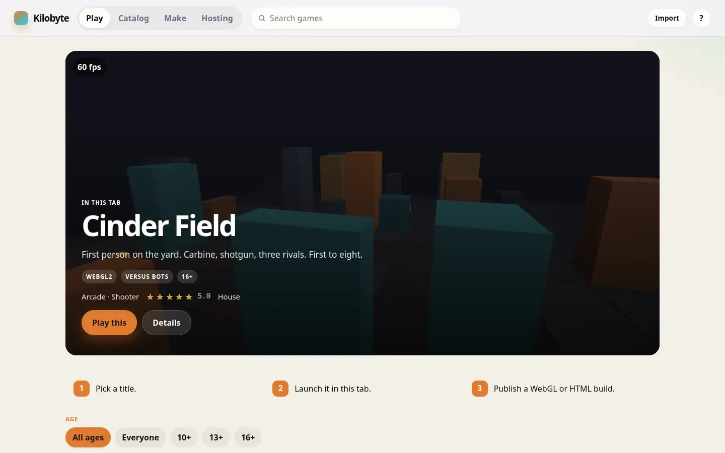 Kilobyte’s Play screen, led by Cinder Field, a first-person WebGL2 match running in the tab at 60 fps, with Play this and Details buttons.